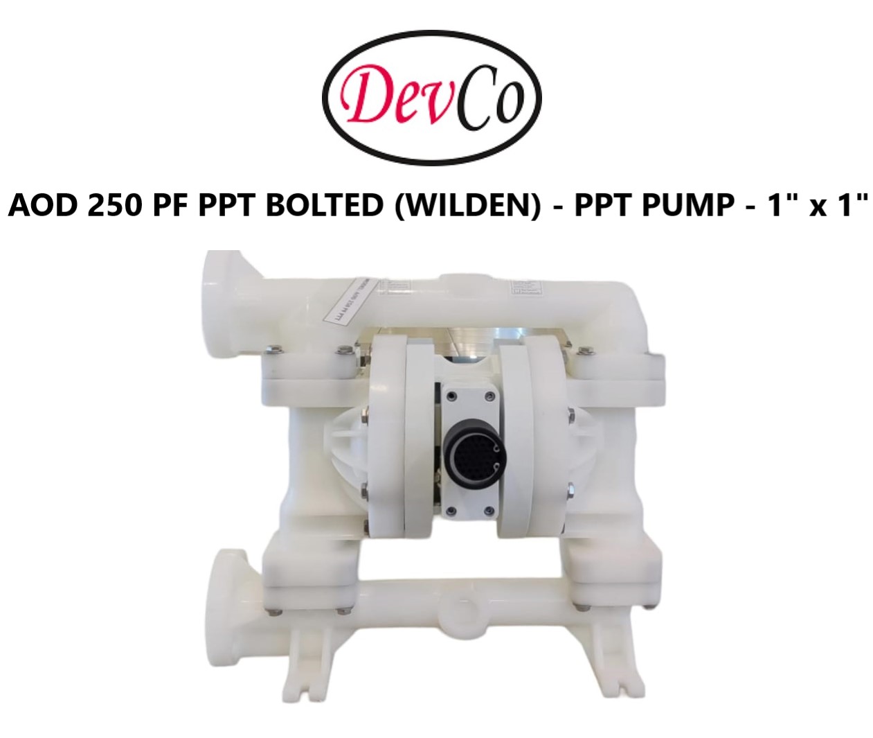 Wilden OEM Diaphragm Pump AOD 250 PF PPT Pompa Diafragma Devco - 1" Flange - Image 2